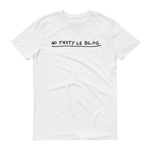No Tasty Le Blog original white tee shirt with black text